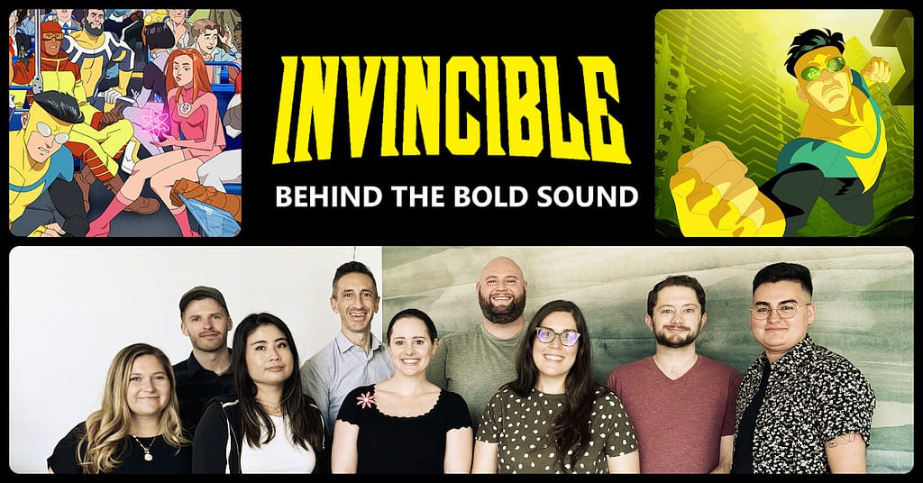 Behind the Bold Sound of Animated Series ‘Invincible’ – with Brad Meyer, Jeff Shiffman, and Jacob Cook