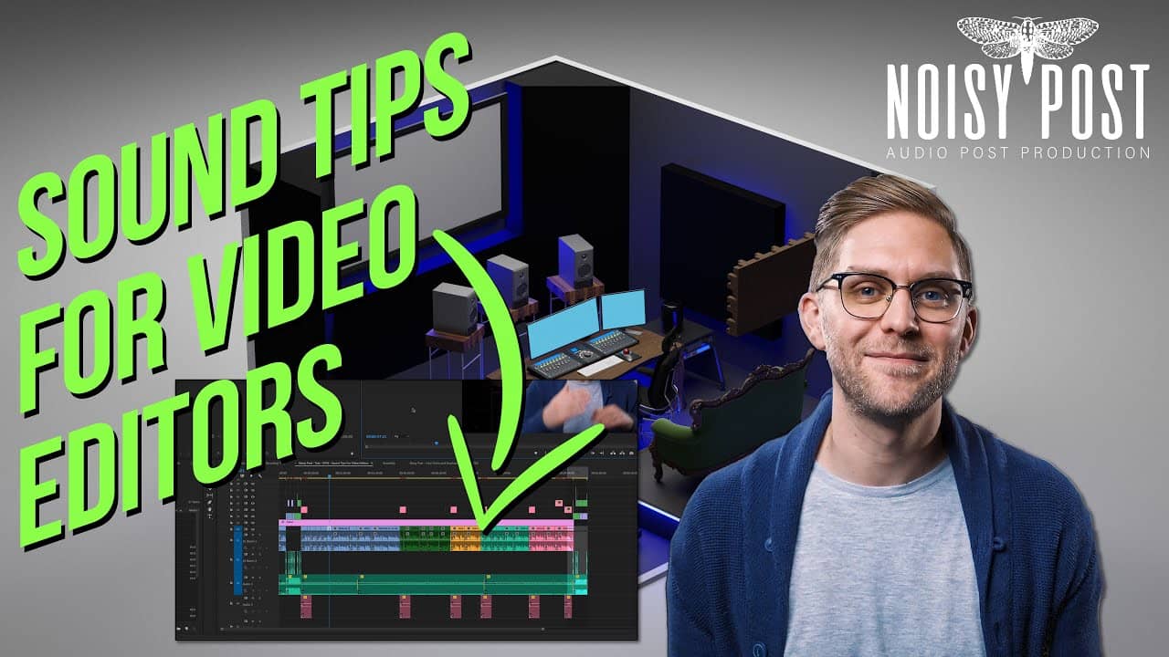 Sound tips for video editors