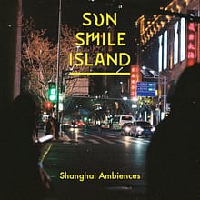 SSI001 Shanghai Ambiences cover 700×700