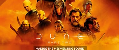 Dune 2 - Behind The Mesmerizing Sound
