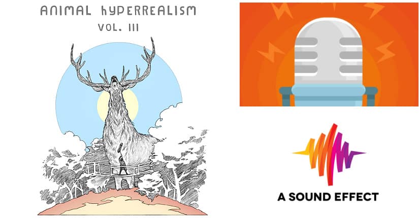 Creating Animal Sound Libraries - Animal Hyperrealism - A Sound Effect Podcast 18