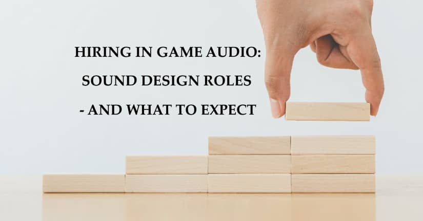 Game Audio Sound Design Role Hiring