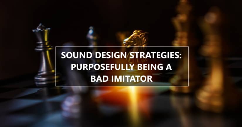 Sound design imitation strategy