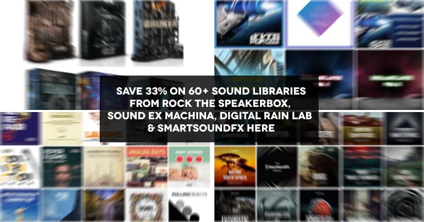 Save on sound effects libraries here