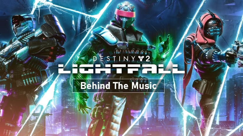 behind the music for Destiny 2 Lightfall