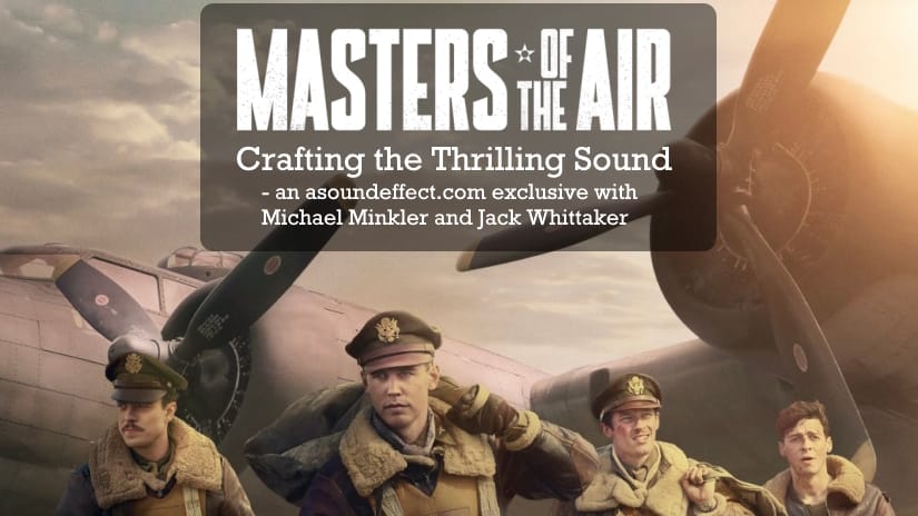 Masters of the Air sound design
