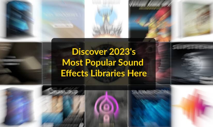 Most popular sound effects libraries 2023