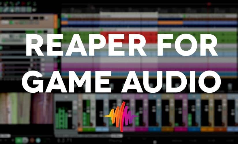 REAPER For Game Audio