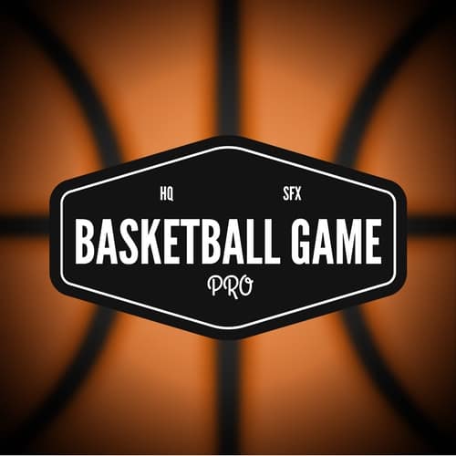 Basketball Game Pro Sports Sound Effects Library