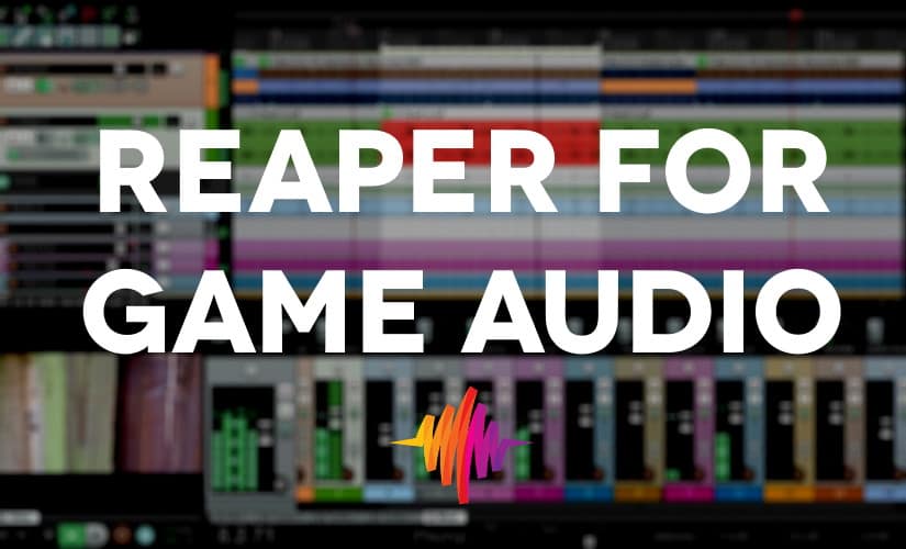 REAPER For Game Audio Getting Started & Rendering A Sound Effect