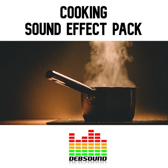 Cooking Sound Effect Pack Cooking Sound Effects Library