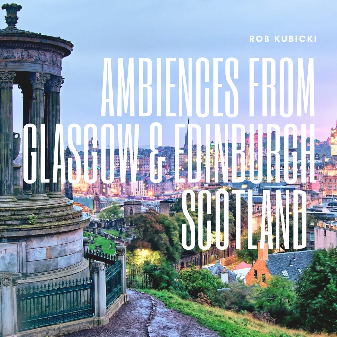 Ambiences from Scotland