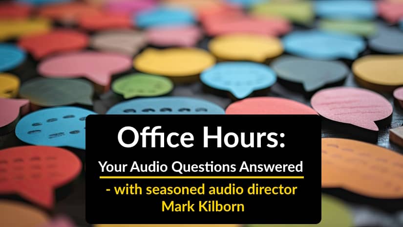 Audio Community Conversations: Introducing Mark Kilborn’s Office Hours