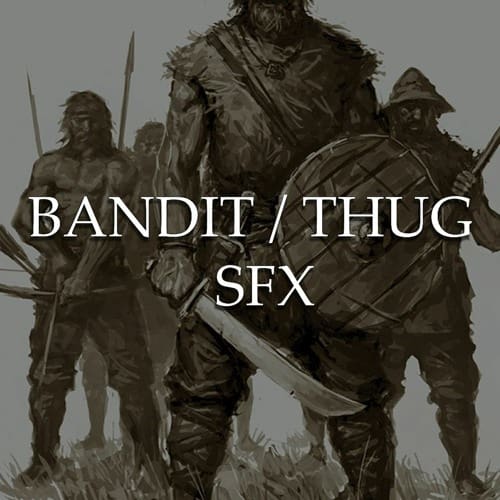 Bandit / Thug SFX