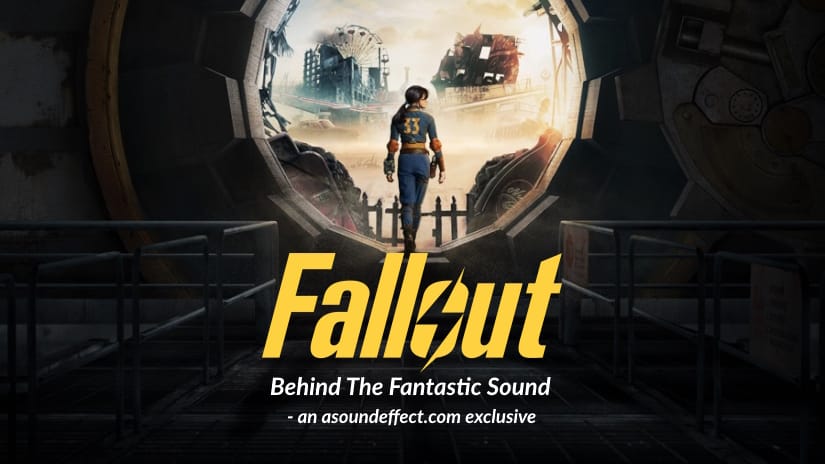 Designing the Fantastic Sound of the ‘Fallout’ Series – with Susan Cahill and Daniel Colman