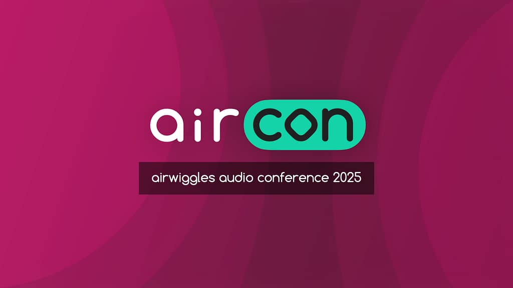 Your guide to AirCon25 – how to make the most of the free audio conference of the year:
