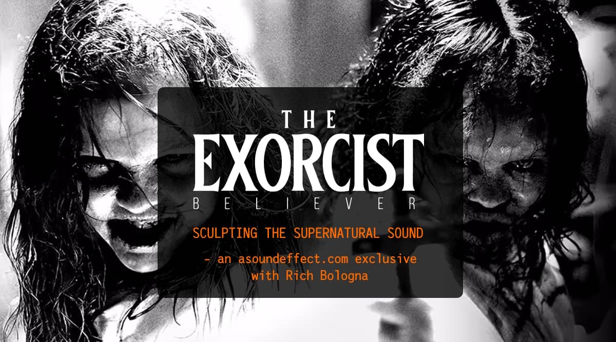 The Exorcist Believer Film Sound Design