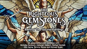 The Righteous Gemstones sound editing