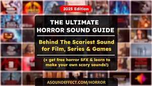 Horror sound effects and sound design guide 2025