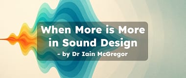 When more is more in sound design