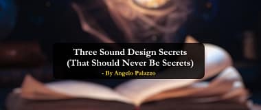 Sound Design Secrets