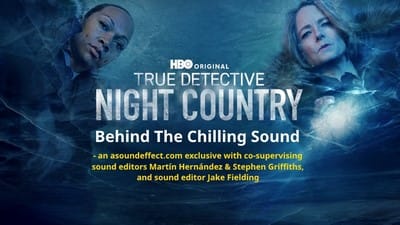 The Chilling Sound of HBO’s True Detective: Night Country