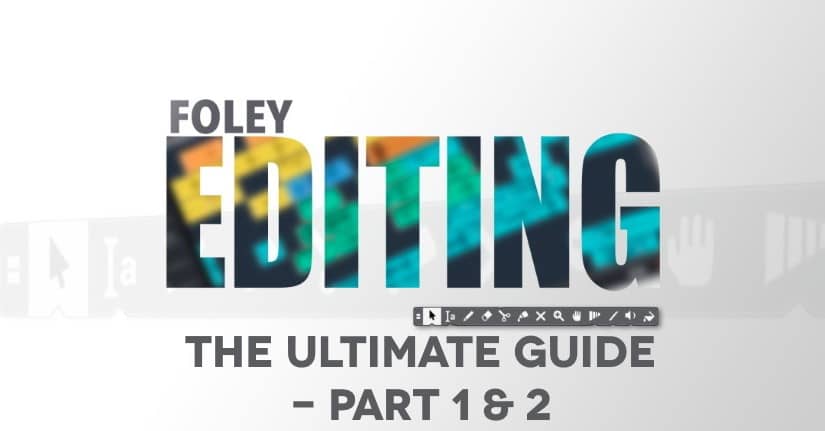 Foley Sound Editing Guide