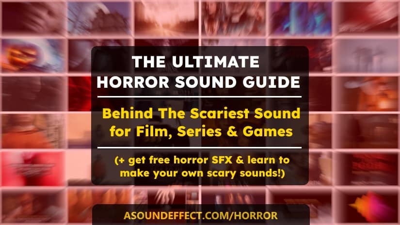 Horror sound effects and sound design guide 2025