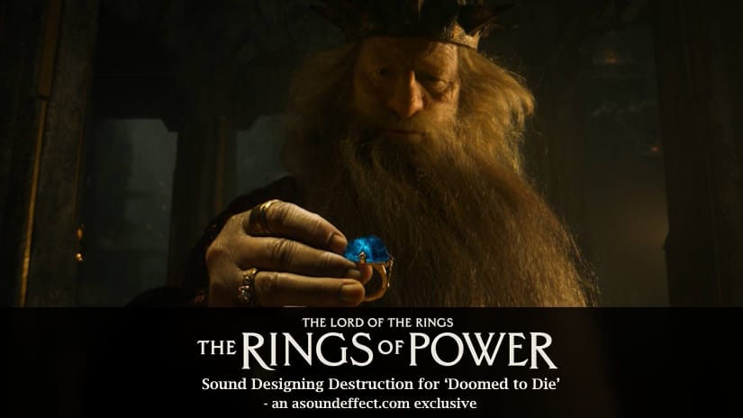 Sound Designing Doom for ‘LOTR: The Rings of Power’ Season 2