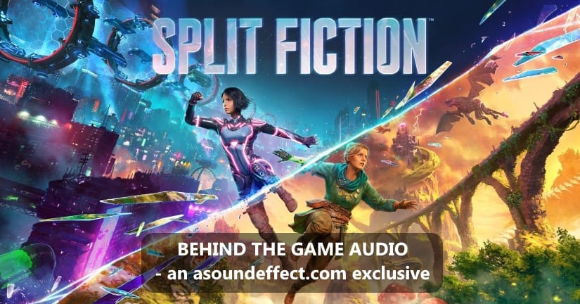 Unifying the Sonic Experience of ‘Split Fiction’ – with Hazelight Studios’ Game Audio Team