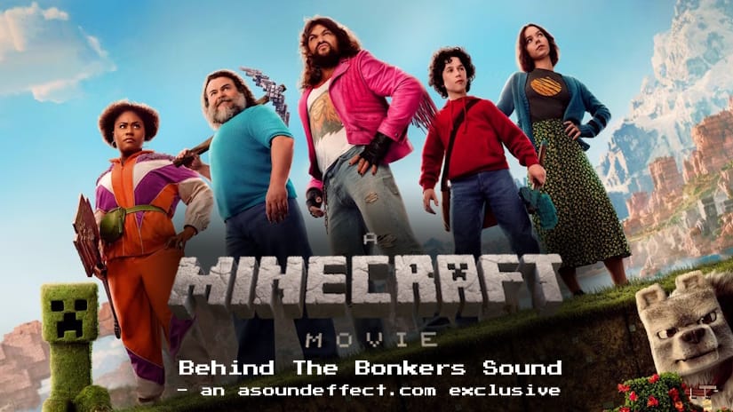 Behind the Bonkers Sound of ‘A Minecraft Movie’ – with Jay Jennings and Polly McKinnon