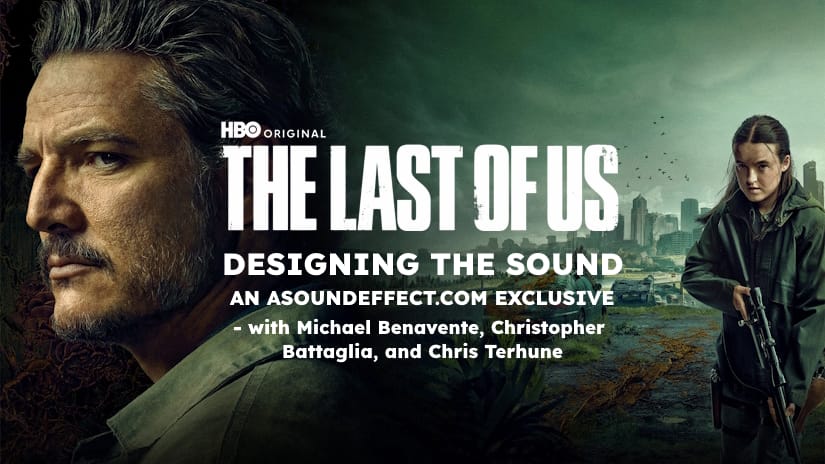 The Sound of The Last of Us S2: Inside the Epic Battles, Infected Hordes & Hidden Details