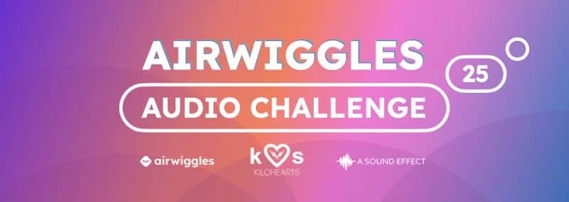 Want to showcase your sound skills (& win prizes)? Take part in the new Airwiggles Audio Challenge!