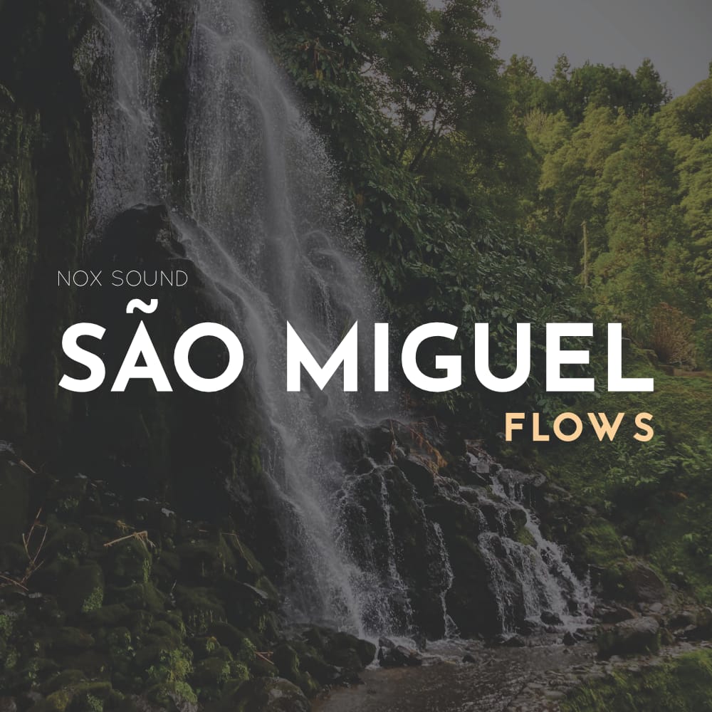 São Miguel – Flows